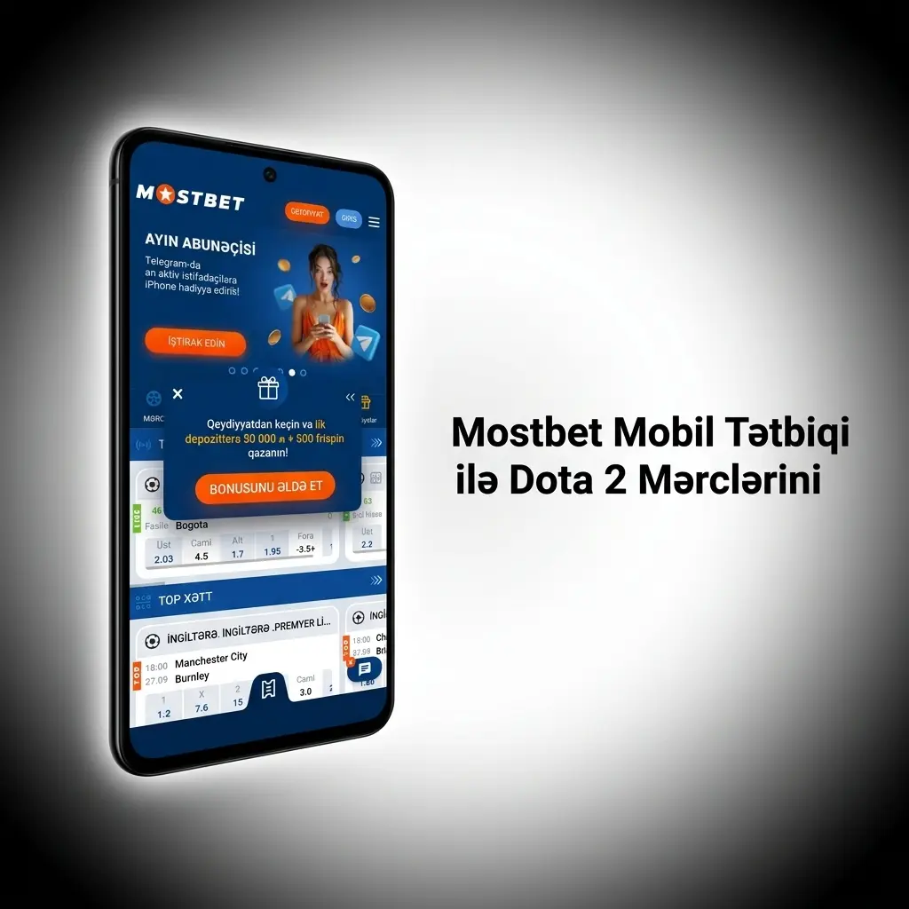 Mostbet mobil tətbiqi ilə Dota 2 mərclərini Android və iOS cihazlardan asanlıqla yerləşdirin.